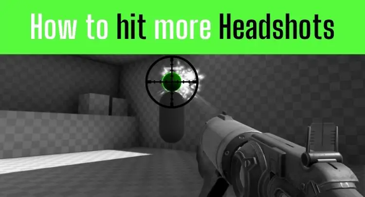 hit more headshots