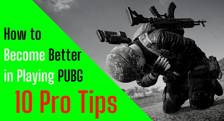how-to-become-better-in-pubg