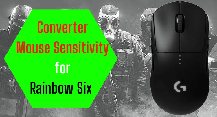 Convertidor de sensibilidad del mouse para Rainbow Six
