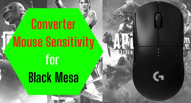 Mouse Sensitivity Converter for Black Mesa