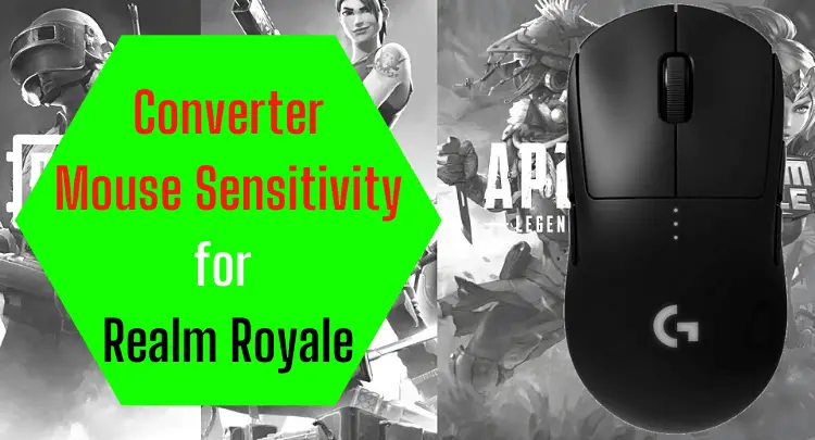 Mouse Sensitivity Converter para sa Realm Royale