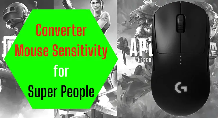 Mouse Sensitivity Converter para sa Super People