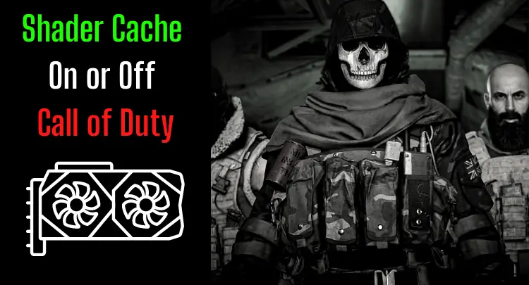 Shader Cache activado o desactivado para Call of Duty
