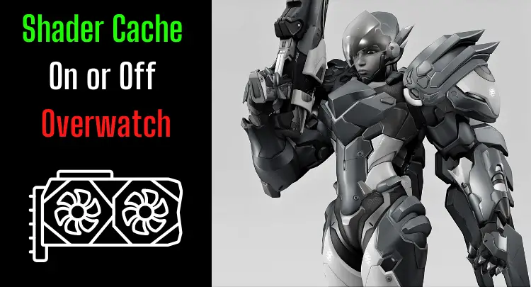 Shader Cache activat o desactivat per Overwatch