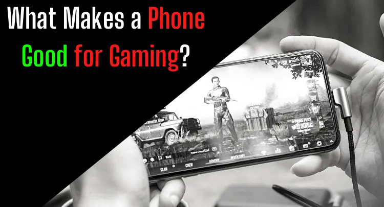 Was macht ein Telefon gut für Gaming?