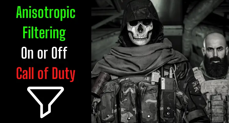 Anisotropic Filtering On or Off in Call of Duty