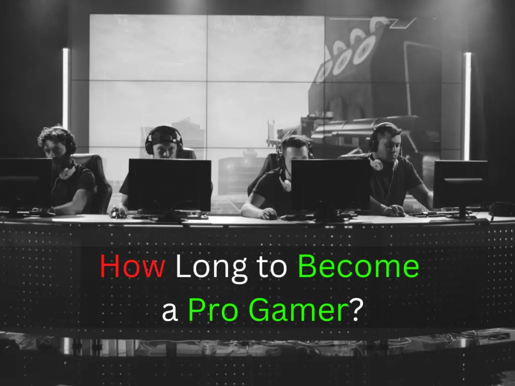 How Long to Become a Pro Gamer