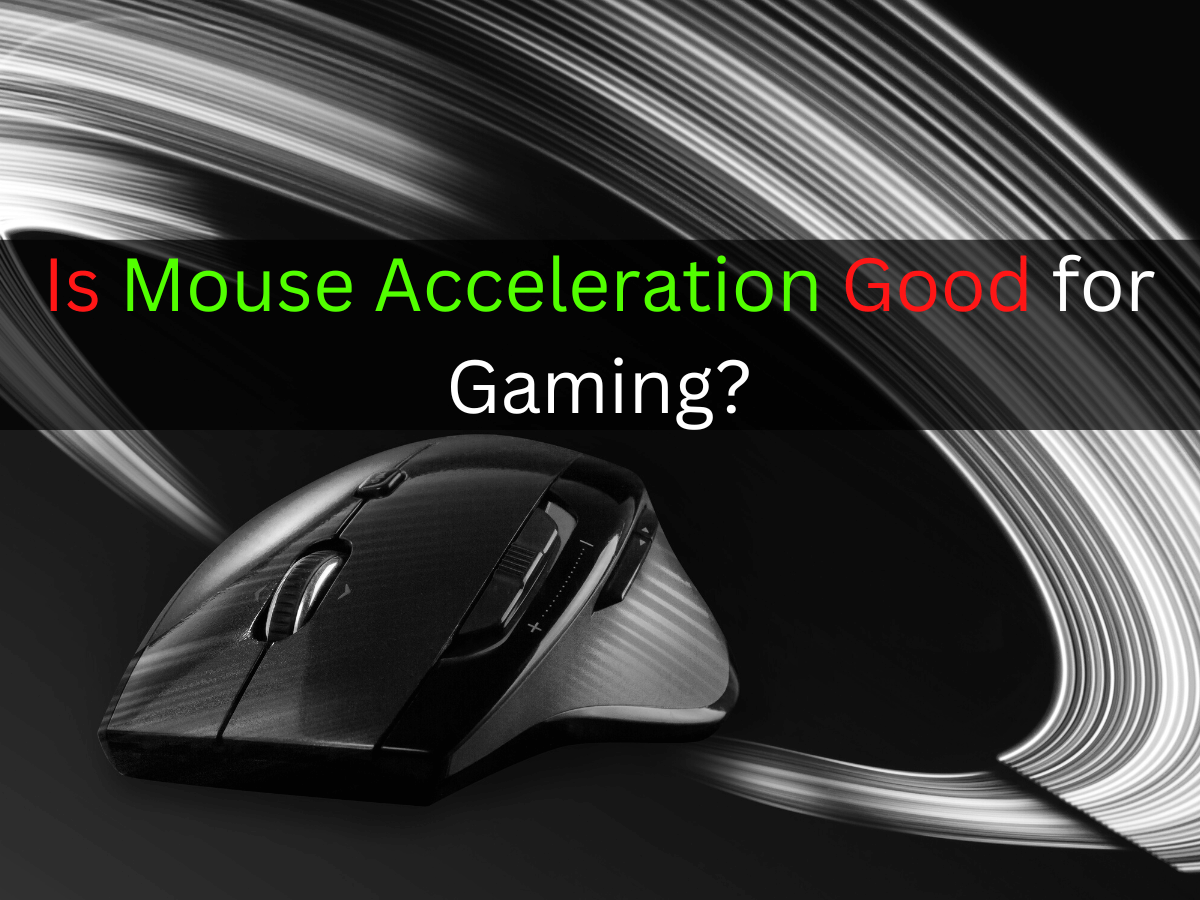 ¿La aceleración del mouse es buena para jugar?