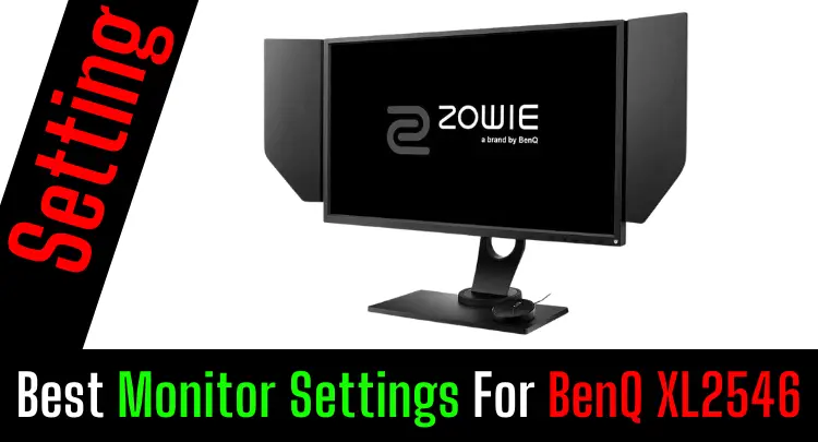 Millors paràmetres de monitor per a BenQ XL2546