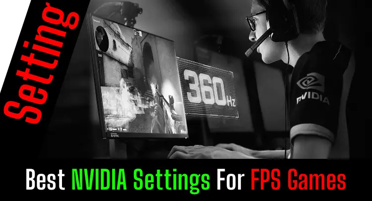 La mejor configuración de control de NVIDIA para juegos FPS